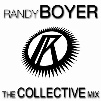 The Collective Mix by Randy Boyer