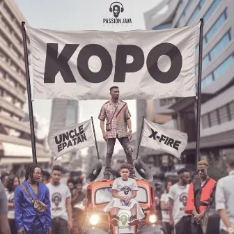 Kopo (feat. Uncle Epatan & X Fire) by Passion Java