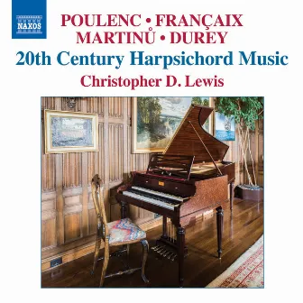 20th Century Harpsichord Music by Christopher D. Lewis