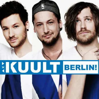 Berlin! (Radio Edit) by Kuult