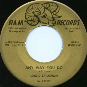 Any Way You Do by Linda Brannon