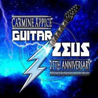 Guitar Zeus 25th Anniversary by Carmine Appice