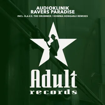 Ravers Paradise by Audioklinik