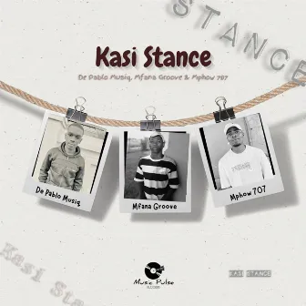 Kasi Stance by Mphow 707