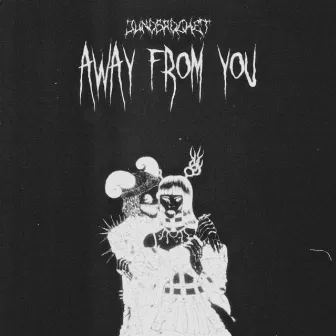 AWAY FROM YOU ! by Juno's Rocket