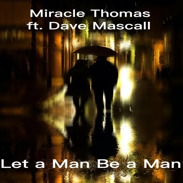 Let a Man Be a Man (Steppa Mix)