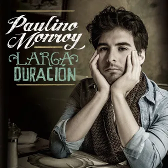 Larga Duración by Paulino Monroy