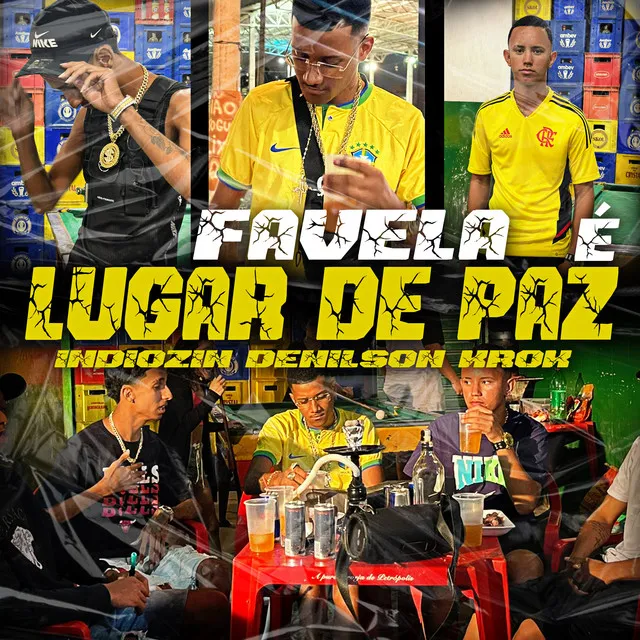 Favela É Lugar de Paz (feat. Krok & DJ Denilson o clínico)