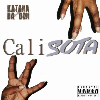 CaliSota by Katana da Don