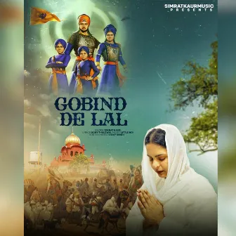 Gobind De Lal by Simrat Kaur