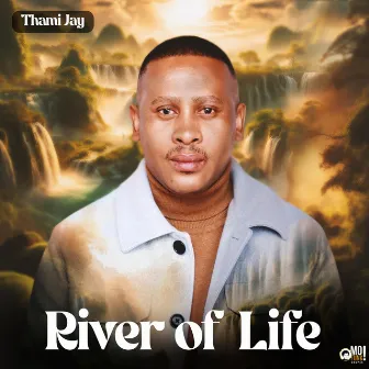 River Of Life by Thami Jay