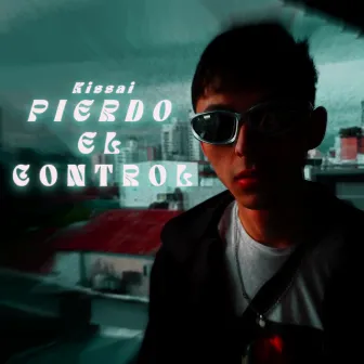 PIERDO EL CONTROL by kissai