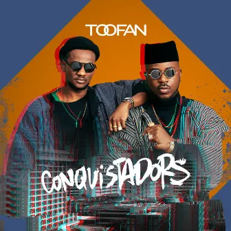 Conquistadors by Toofan