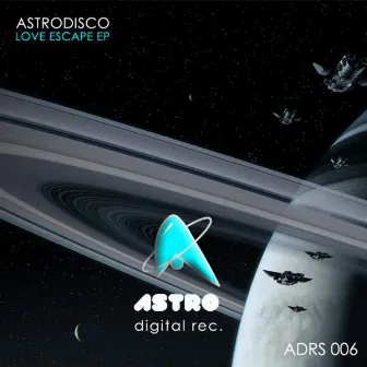 Love Escape by Astrodisco