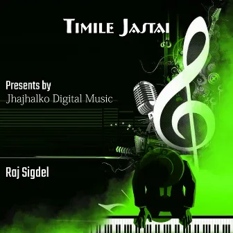 Timile Jastai by Raj Sigdel