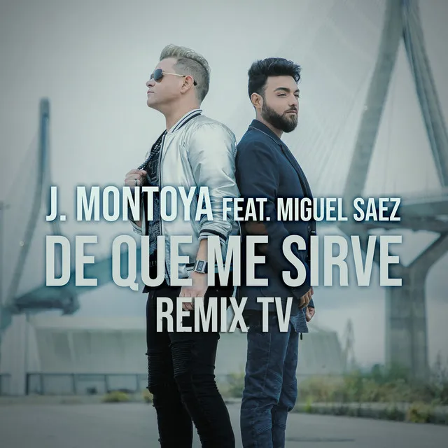 De Qué Me Sirve - Remix TV