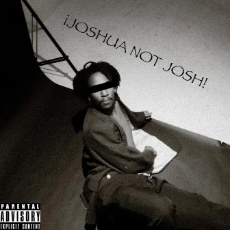 Joshua Not Josh 2 by Joshua Manns