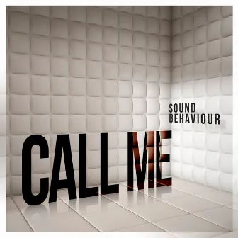 Call Me by Sound Behaviour