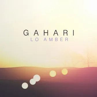 Gahari by Lo Amber