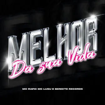 Melhor da Sua Vida by Yoiti