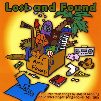 Lost and Found by Mr. Billy