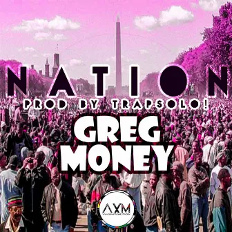 Nation by Greg Money