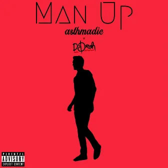 Man Up by asthmadic