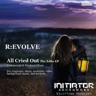 All Cried Out - Edits EP by R:EVOLVE