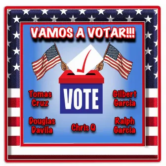 Vamos A Votar by Tomas Cruz