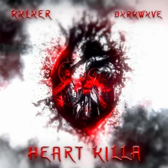 HEART KILLA by KXLXER