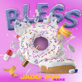 Bless by Jado Pvg