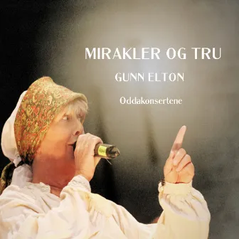 Mirakel og Tru by Oddakonsertene