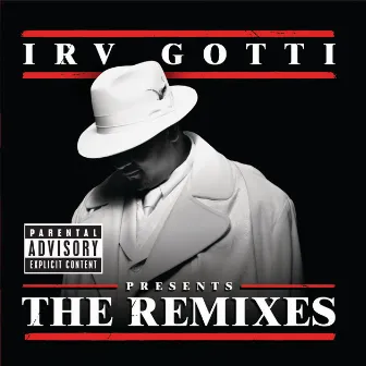 Irv Gotti Presents...The Remixes by Irv Gotti