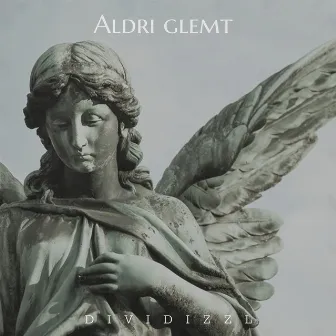 Aldri Glemt by Dividizzl