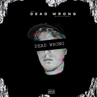 DEAD WRONG by Nic