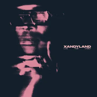 XANDYLAND (Live From Sydney) by X&ND