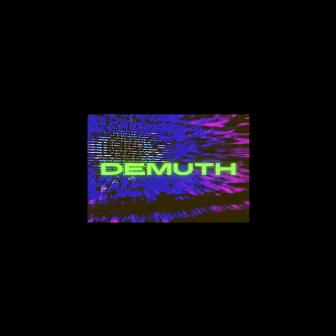 DEMUTH by Jawken