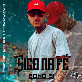 Sigo na Fé by Bono 51