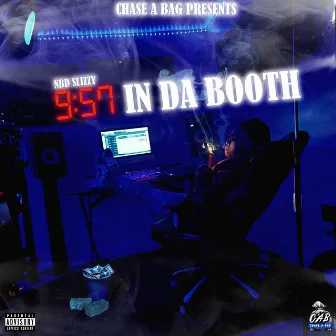 9:57 In Da Booth by NBD SLIZZY