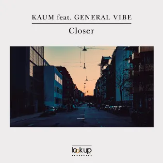 Closer by Kaum