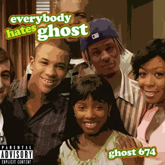 Everybody Hates Ghost by Ghost 674