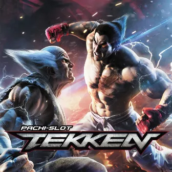 PACHI-SLOT ”TEKKEN” Series Vocal Tracks by TEKKEN Project