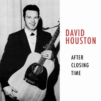 After Closing Time by David Houston