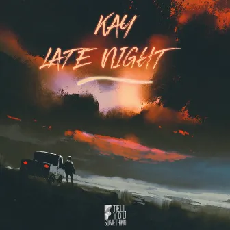 Late Night by KAY