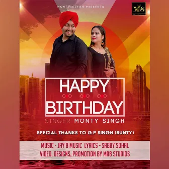 Happy Birthday by Monty Singh