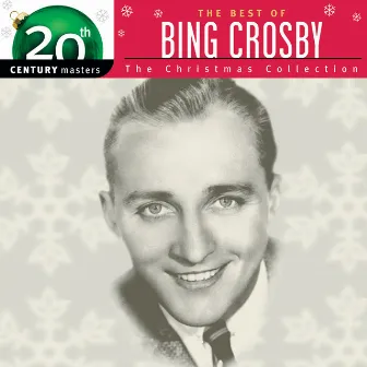 Best Of/20th Century - Christmas by Bing Crosby