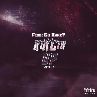 KiKCin Up by Fonk Go Brazy