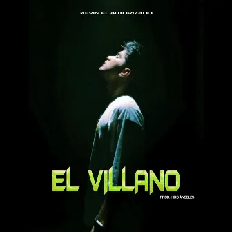 El Villano by Kevin El Autorizado