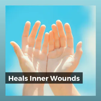 Heals Inner Wounds by 