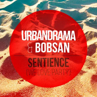 Sentience (We Love Party) by Bobsan